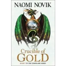  Crucible of Gold – Naomi Novik idegen nyelvű könyv