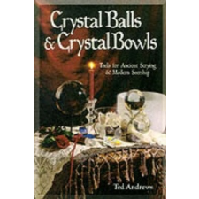  Crystal Balls and Crystal Bowls – Ted Andrews idegen nyelvű könyv