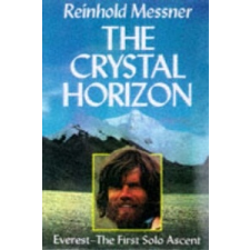 Crystal Horizon: Everest - the First Solo Ascent – Reinhold Messner idegen nyelvű könyv