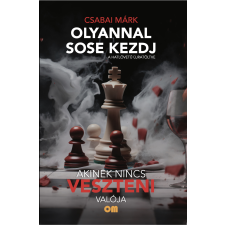 Csabai Márk - Olyannal sose kezdj egyéb könyv