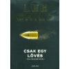  Csak egy lövés /Jack Reacher-krimi (3. kiadás)