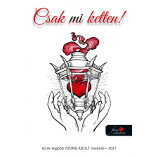  - Csak mi ketten! - Az év legjobb young adult novellái - 2021 egyéb könyv