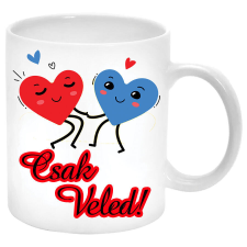  Csak Veled... Bögre (másik oldalra saját fotó és felirat kérhető) bögrék, csészék