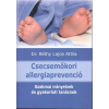  Csecsemőkori allergiaprevenció /Szakmai irányelvek és gyakorlati tanácsok