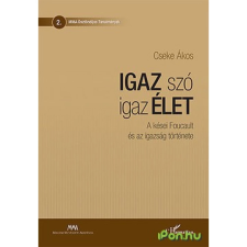 - CSEKE ÁKOS - IGAZ SZÓ IGAZ ÉLET társadalom- és humántudomány