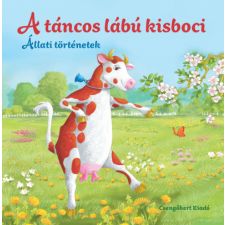 Csengőkert Kft. A táncos lábú kisboci - Állati történetek gyermek- és ifjúsági könyv