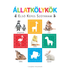 Csengőkert Kft. Állatkölykök – Első képes szótáram - Szivacskönyv gyermek- és ifjúsági könyv