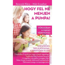 Csengőkert Kft. Hogy fel ne menjen a pumpa! gyermek- és ifjúsági könyv