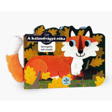 Csengőkert Kiadó A kalandvágyó róka - Simogatós esti mesék gyermek- és ifjúsági könyv
