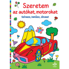 Csengőkert Kiadó Szeretem az autókat, motorokat - Színezz, betűzz, játssz! kreatív és készségfejlesztő