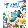 Csengőkert Könyvkiadó Milyen színű a kedvesség? — Francesca Galmozzi illusztrációival