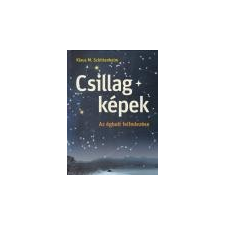 Cser Csillagképek - Klaus M. Schittenhelm természet- és alkalmazott tudomány