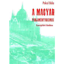 Cserépfalvi Kiadása A magyar parlamentarizmus - Pokol Béla antikvárium - használt könyv