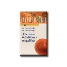  Cserháti Endre Dr.-Mezei Györgyi Dr. - Allergia - Öröklődés - Megelőzés ajándékkönyv