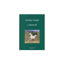  Csikóterelő - Várhelyi András ajándékkönyv