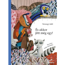 Csimota Kiadó És akkor jött még egy! - Gibbon és Makákó 2. gyermek- és ifjúsági könyv