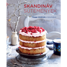 Csipet Kiadó Brontë Aurell - Skandináv sütemények - Hygge életérzés a konyhában gasztronómia