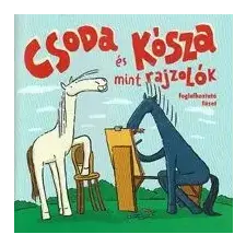  Csoda és Kósza mint rajzolók Foglalkoztató füzet egyéb könyv