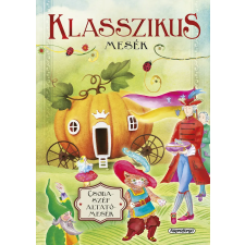  Csodaszép altatómesék - Klasszikus mesék gyermek- és ifjúsági könyv