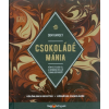  Csokoládé mánia /Különleges receptek, kézműves csokoládék