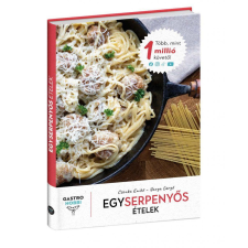 Csonka Enikő - Egyserpenyős ételek gasztronómia