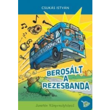 Csukás István Berosált a rezesbanda gyermek- és ifjúsági könyv