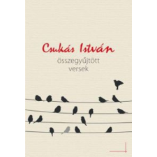 Csukás István Összegyűjtött versek irodalom