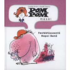 Csukás István - Pom Pom meséi - Festéktüsszentő Hapci Benő egyéb könyv