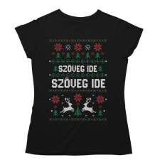 Csúnya Karácsonyi Női Pólók - Egyedi szöveggel női póló