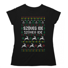  Csúnya Karácsonyi Női Pólók - Egyedi szöveggel női póló