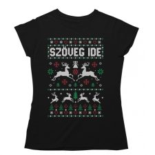  Csúnya Karácsonyi Női Pólók - Egyedi szöveggel női póló
