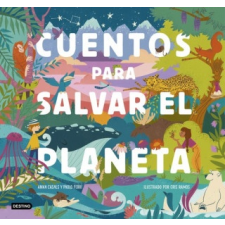 Cuentos para salvar el planeta – PAOLO FERRI,CRIS RAMOS idegen nyelvű könyv