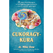  Cukoragykúra - Dr. Mike Dow életmód, egészség