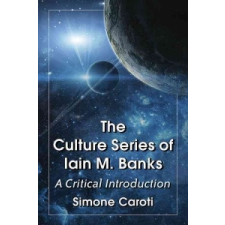  Culture Series of Iain M. Banks – Simone Caroti idegen nyelvű könyv