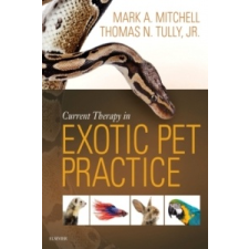 Current Therapy in Exotic Pet Practice – Mark Mitchell idegen nyelvű könyv