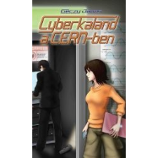  CYBERKALAND A CERN-BEN gyermek- és ifjúsági könyv