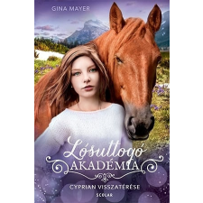  Cyprian visszatérése - Lósuttogó Akadémia 9. egyéb könyv