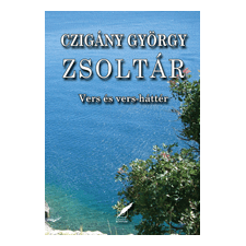 Czigány György Zsoltár (BK24-127074) irodalom