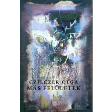 ﻿Czilczer Olga Czilczer Olga - Más felületek egyéb könyv