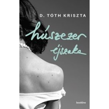 D. Tóth Kriszta - Húszezer éjszaka egyéb könyv