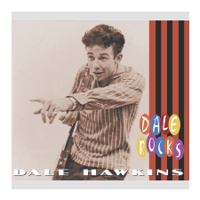 Dale Hawkins - Dale Rocks (Cd) egyéb zene