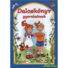  Daloskönyv gyerekeknek gyermek- és ifjúsági könyv