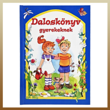  Daloskönyv gyerekeknek 943352 gyermek- és ifjúsági könyv