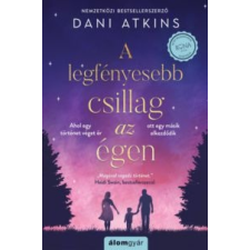 Dani Atkins A legfényesebb csillag az égen irodalom