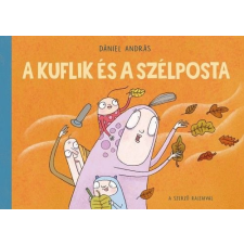 Dániel András - A kuflik és a szélposta gyermek- és ifjúsági könyv