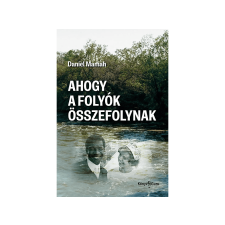 Daniel Mamah Daniel Mamah - Ahogy a folyók összefolynak regény