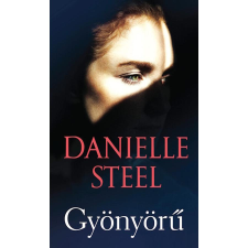 Danielle Steel Gyönyörű regény