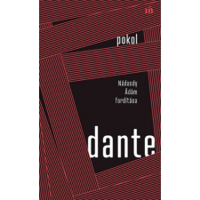 Dante Alighieri Pokol - Nádasdy Ádám fordítása - Dante Alighieri egyéb könyv