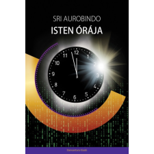 Danvantara Kiadó Sri Aurobindo. Isten órája ezoterika