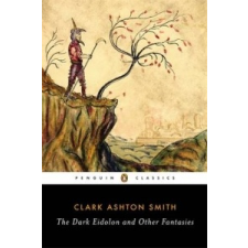 Dark Eidolon and Other Fantasies – Clark Ashton Smith idegen nyelvű könyv